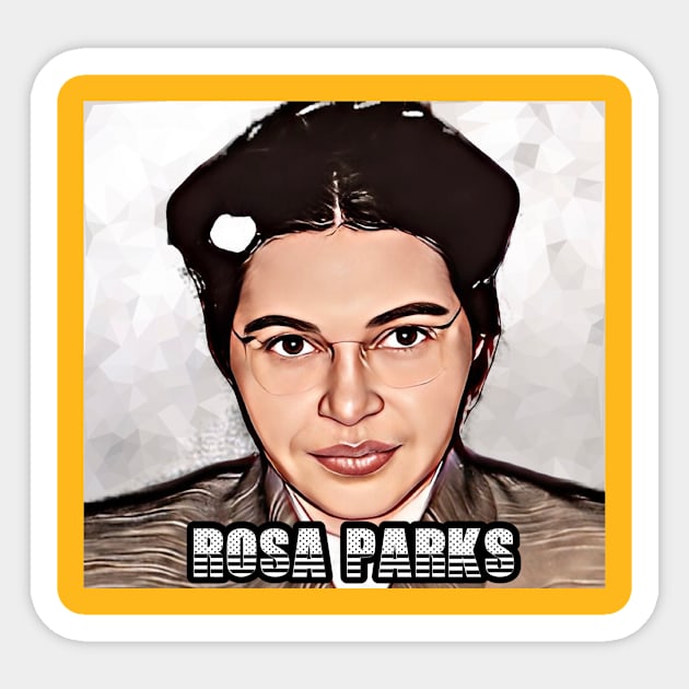 Rosa Parks Sticker by M.I.M.P.